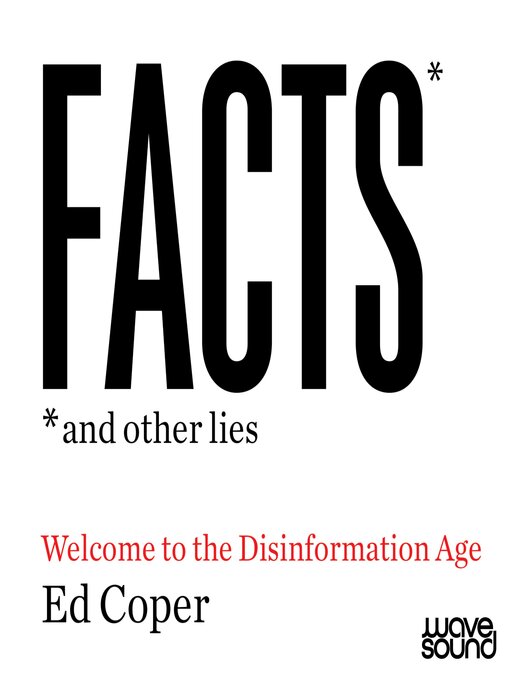 Title details for Facts and Other Lies by Ed Coper - Available